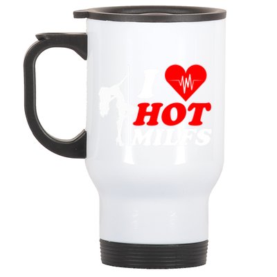 I Love Hot Milfs Funny Red Heart Love Milfs Hot Mom Hunter Funny Gift Stainless Steel Travel Mug