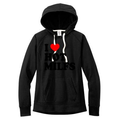 I Love Hot Milfs Funny Gift I Heart Hot Milfs Funny Gift Love Hot Moms Cute Gift Women's Fleece Hoodie