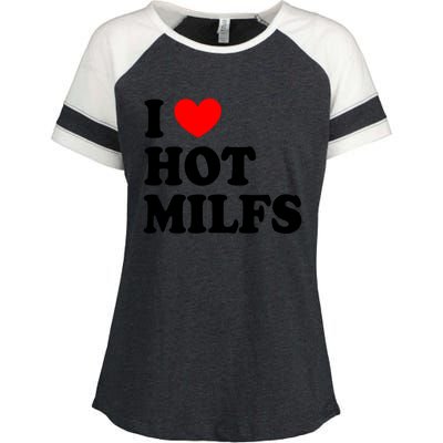 I Love Hot Milfs Funny Gift I Heart Hot Milfs Funny Gift Love Hot Moms Cute Gift Enza Ladies Jersey Colorblock Tee