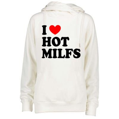 I Love Hot Milfs Funny Gift I Heart Hot Milfs Funny Gift Love Hot Moms Cute Gift Womens Funnel Neck Pullover Hood