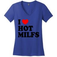 I Love Hot Milfs Funny Gift I Heart Hot Milfs Funny Gift Love Hot Moms Cute Gift Women's V-Neck T-Shirt