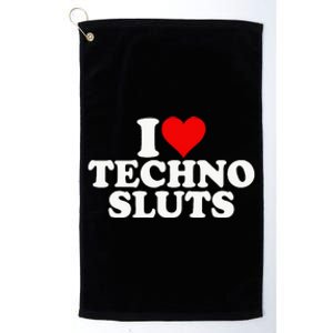 I Love Heart Techno Sluts Edm Music Platinum Collection Golf Towel