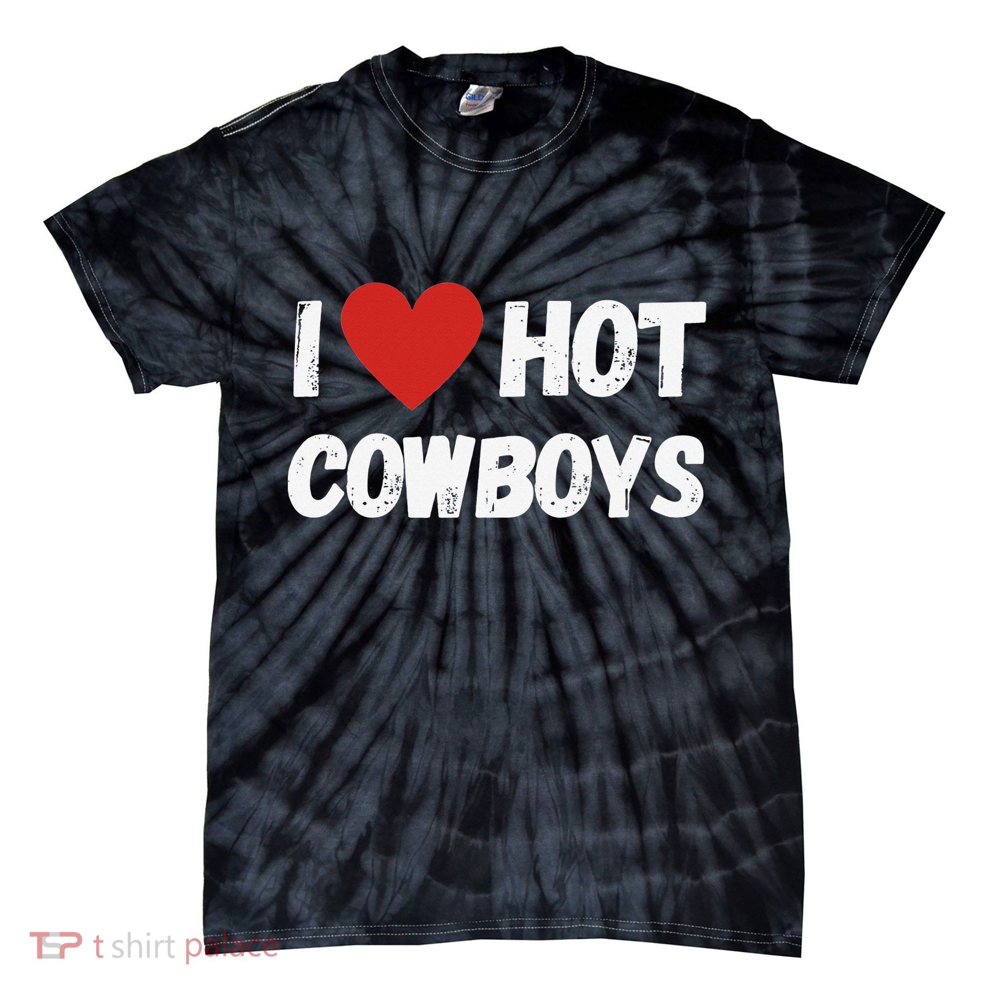 I love Hot Cowboys I Heart Cowboys Funny Western Tie-Dye T-Shirt