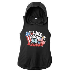 I Like How He Bangs I Like How She Explodes Couple 4th July Ladies PosiCharge Tri-Blend Wicking Draft Hoodie Tank