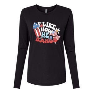 I Like How He Bangs I Like How She Explodes Couple 4th July Womens Cotton Relaxed Long Sleeve T-Shirt