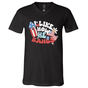 I Like How He Bangs I Like How She Explodes Couple 4th July V-Neck T-Shirt