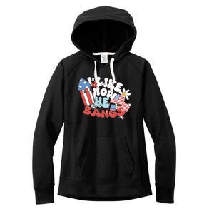 I Like How He Bangs I Like How She Explodes Couple 4th July Women's Fleece Hoodie