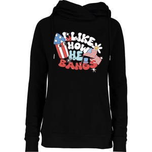 I Like How He Bangs I Like How She Explodes Couple 4th July Womens Funnel Neck Pullover Hood