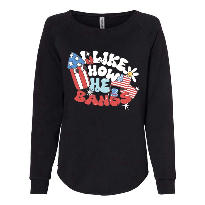 I Like How He Bangs I Like How She Explodes Couple 4th July Womens California Wash Sweatshirt