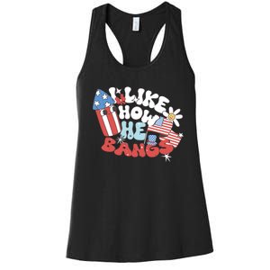 I Like How He Bangs I Like How She Explodes Couple 4th July Women's Racerback Tank