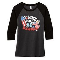 I Like How He Bangs I Like How She Explodes Couple 4th July Women's Tri-Blend 3/4-Sleeve Raglan Shirt