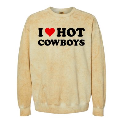 I Love Hot Cowboys I Heart Hot Cowboys Lover Gift Cowgirl Great Gift Colorblast Crewneck Sweatshirt