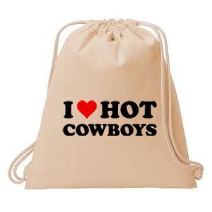 I Love Hot Cowboys I Heart Hot Cowboys Lover Gift Cowgirl Great Gift Drawstring Bag