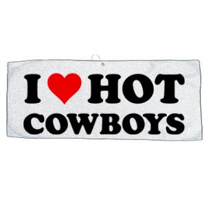 I Love Hot Cowboys I Heart Hot Cowboys Lover Gift Cowgirl Great Gift Large Microfiber Waffle Golf Towel