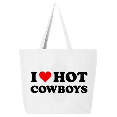 I Love Hot Cowboys I Heart Hot Cowboys Lover Gift Cowgirl Great Gift 25L Jumbo Tote