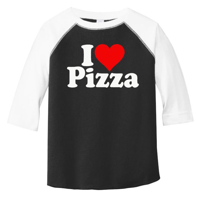 I Love Heart Pizza Za Toddler Fine Jersey T-Shirt