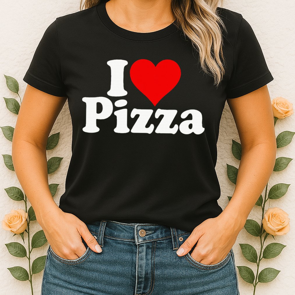 I Love Heart Pizza Za Womens T-Shirt