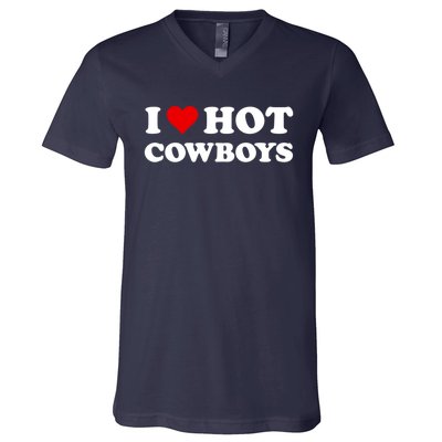 I Love Hot Cowboys I Heart Hot Cowboys Lover Gift Cowgirl Great Gift V-Neck T-Shirt