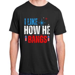 I Like How He Bangs Fireworks Funny 4th of July Couple Adult ChromaSoft Performance T-Shirt