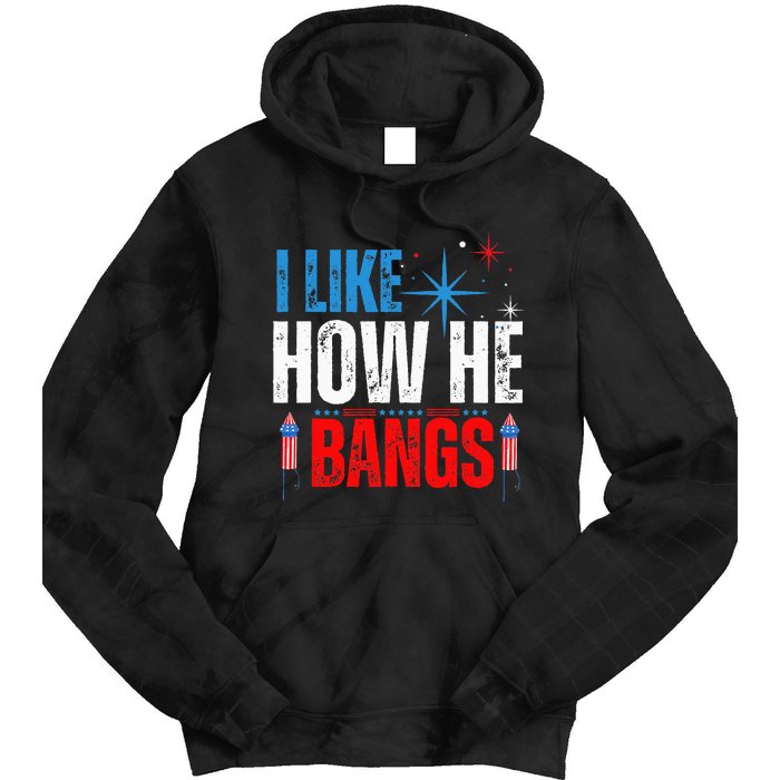 I Like How He Bangs Fireworks Funny 4th of July Couple Tie Dye Hoodie