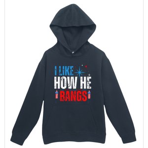 I Like How He Bangs Fireworks Funny 4th of July Couple Urban Pullover Hoodie