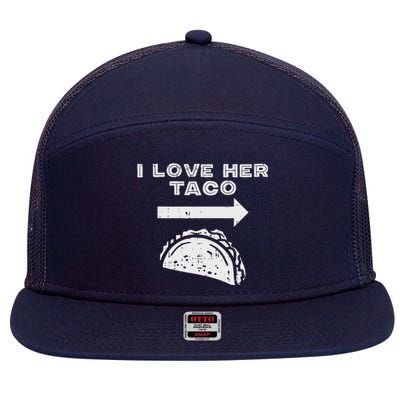 I Love Her Taco Matching Couple Cinco De Mayo Boyfriend 7 Panel Mesh Trucker Snapback Hat