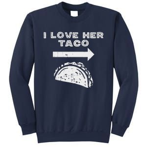 I Love Her Taco Matching Couple Cinco De Mayo Boyfriend Sweatshirt