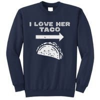 I Love Her Taco Matching Couple Cinco De Mayo Boyfriend Sweatshirt