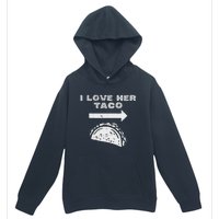 I Love Her Taco Matching Couple Cinco De Mayo Boyfriend Urban Pullover Hoodie