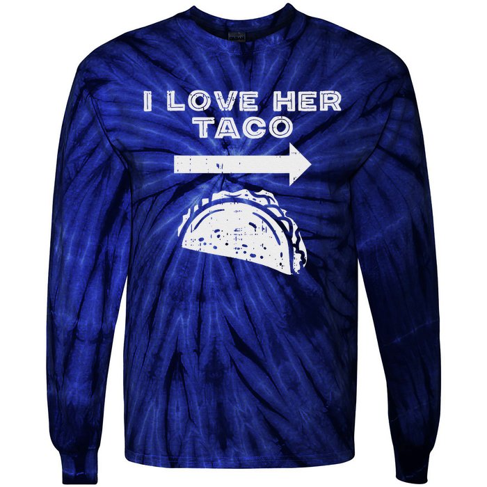 I Love Her Taco Matching Couple Cinco De Mayo Boyfriend Tie-Dye Long Sleeve Shirt