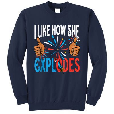 I Like How He Bangs Fireworks Funny 4th Of July Couple Tall Sweatshirt