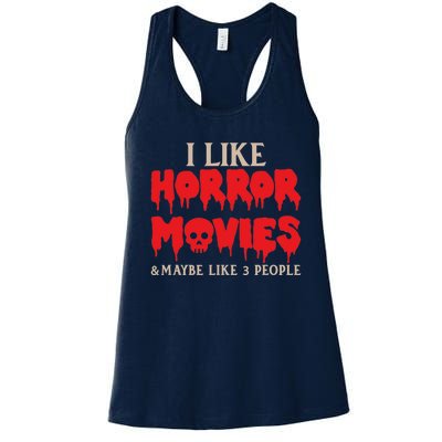 I Like Horror Movies Halloween Women's Racerback Tank