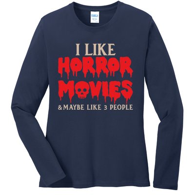 I Like Horror Movies Halloween Ladies Long Sleeve Shirt