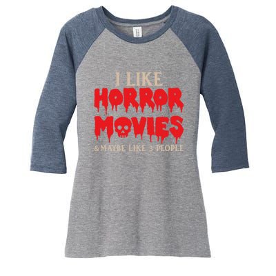 I Like Horror Movies Halloween Women's Tri-Blend 3/4-Sleeve Raglan Shirt