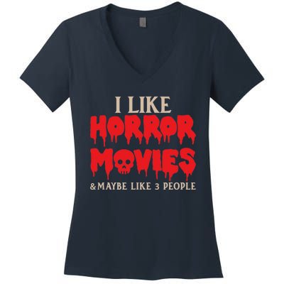 I Like Horror Movies Halloween Women's V-Neck T-Shirt