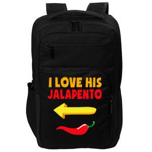 I Love His Jalapeno Matching Couple Cinco De Mayo Impact Tech Backpack