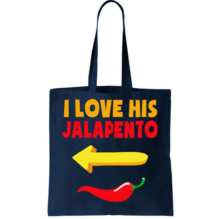 I Love His Jalapeno Matching Couple Cinco De Mayo Tote Bag