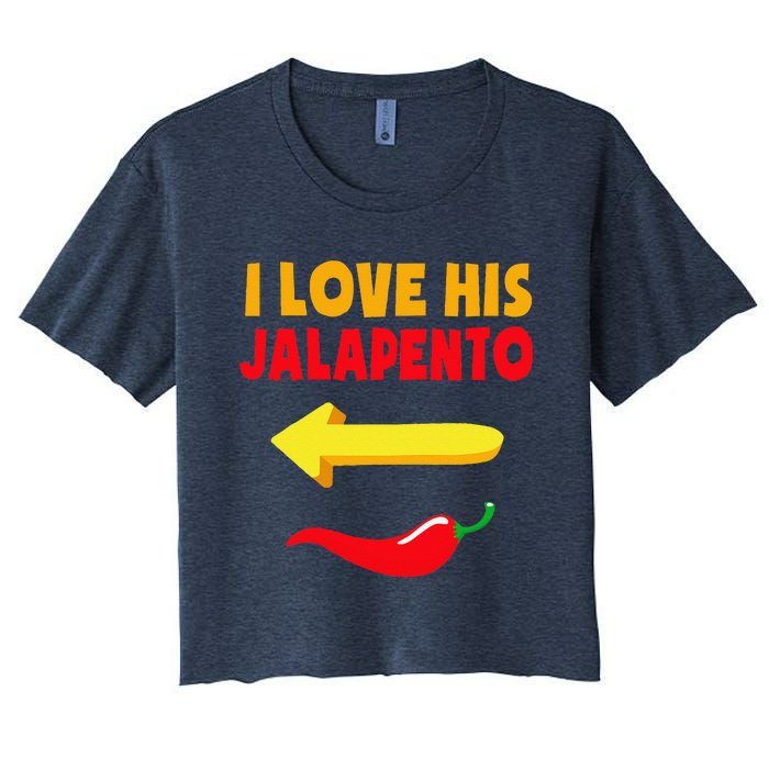 I Love His Jalapeno Matching Couple Cinco De Mayo Women's Crop Top Tee