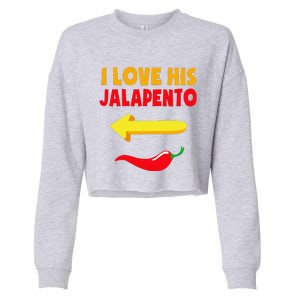 I Love His Jalapeno Matching Couple Cinco De Mayo Cropped Pullover Crew