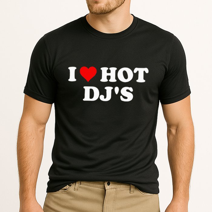 I Love Hot Djs Cooling Performance Crew T-Shirt