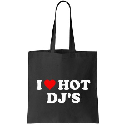 I Love Hot Djs Bag
