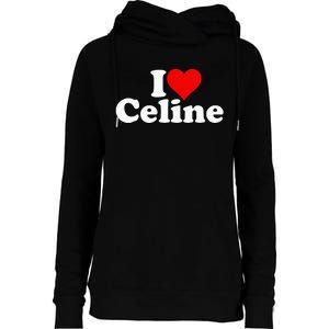 I Love Heart C.E.L.I.N.E Womens Funnel Neck Pullover Hood