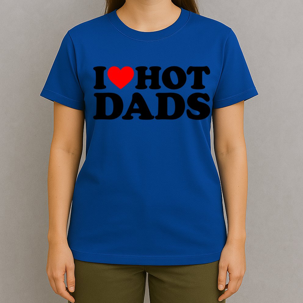I Love Hot Dads Gift I Heart Hot Dads Gift Love Hot Dads Funny Gift T-Shirt