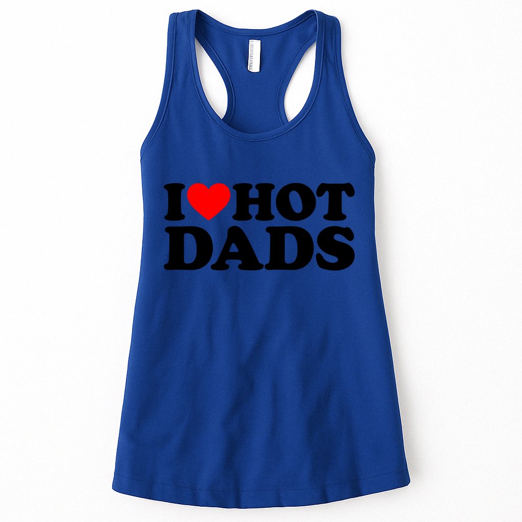 I Love Hot Dads Gift I Heart Hot Dads Gift Love Hot Dads Funny Gift Womens Tank Top