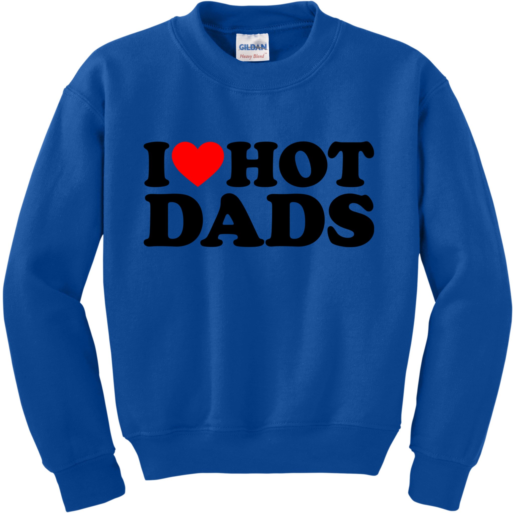 I Love Hot Dads Gift I Heart Hot Dads Gift Love Hot Dads Funny Gift Kids Sweatshirt