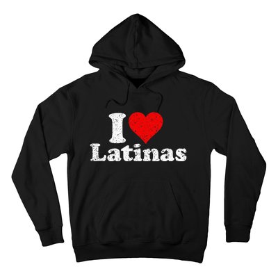 I Love Heart Latinas Girlfriend Wife Hoodie