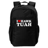 I Love Hawk Tuah Funny Quote Design Daily Commute Backpack