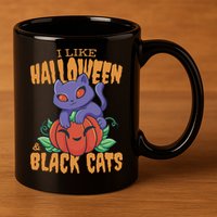 I Like Halloween And Black Cats 11oz C Handle Ceramic Mug