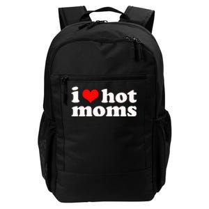 I Love Hot Moms Daily Commute Backpack