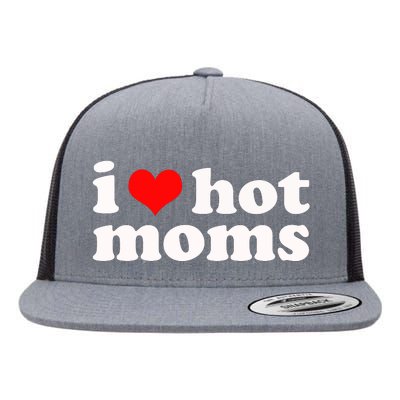 I Love Hot Moms Flat Bill Trucker Hat